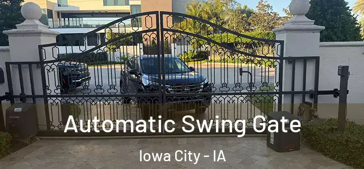 Automatic Swing Gate Iowa City - IA