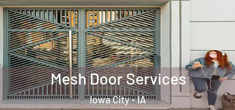 Mesh Door Services Iowa City - IA