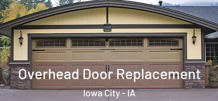  Overhead Door Replacement Iowa City - IA