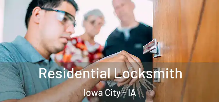 Residential Locksmith Iowa City - IA