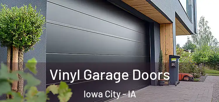  Vinyl Garage Doors Iowa City - IA